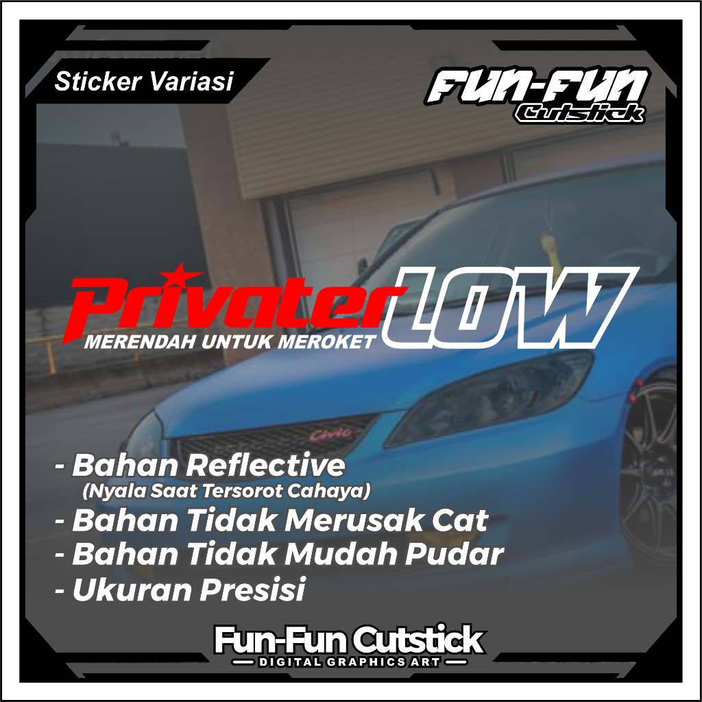 Stiker Privater Low Cuting Stiker Variasi Motor Mobil Truck Pickup - Privater Low