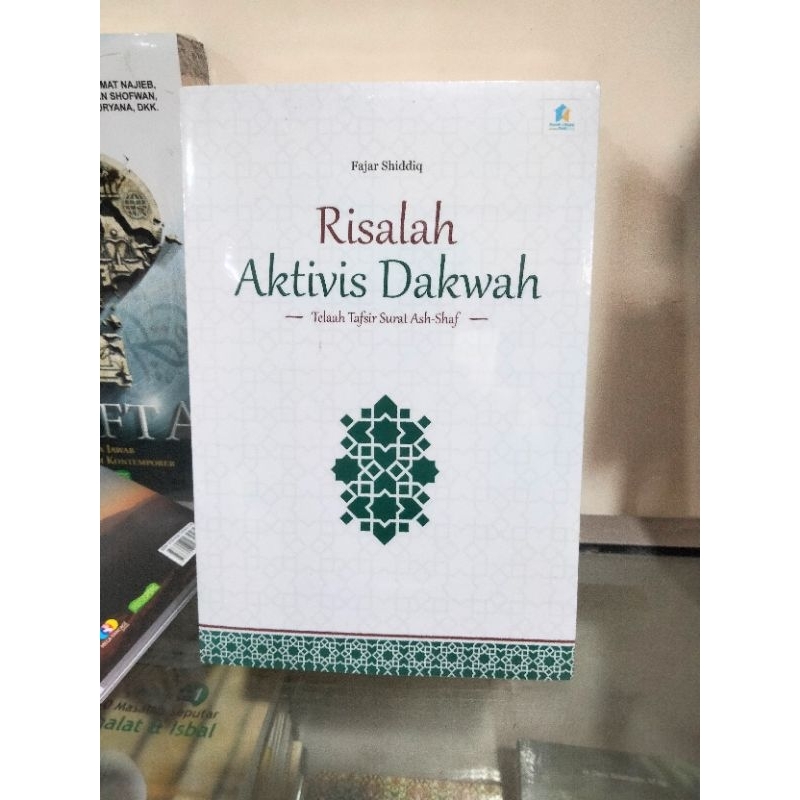 Risalah Aktivis Dakwah telaah tafsir surat Ash Shaf