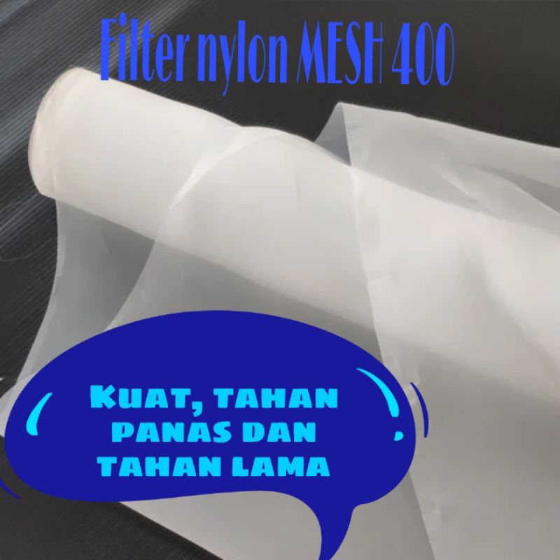 Filter nylon MESH 400 / saringan nylon Mesh 400