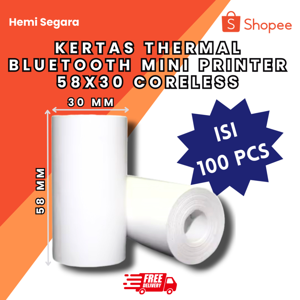 

Kertas Thermal Bluetooth Mini Printer 58x30 Coreless / ISI 100 PCS