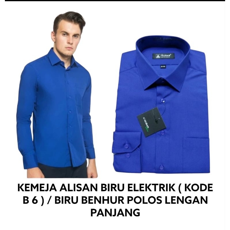 Kemeja Alisan Biru Elektrik / Biru Benhur Polos Lengan Panjang