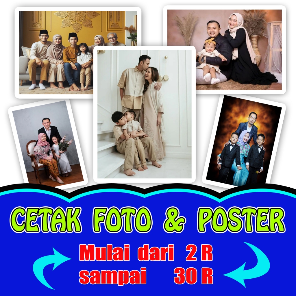 

CETAK FOTO / POSTER Uk. 2X3, 3X4, 4X6, 4R, 3R, 2R, 5R, 6R, 8R, 10R, 12R, 16R, 20R