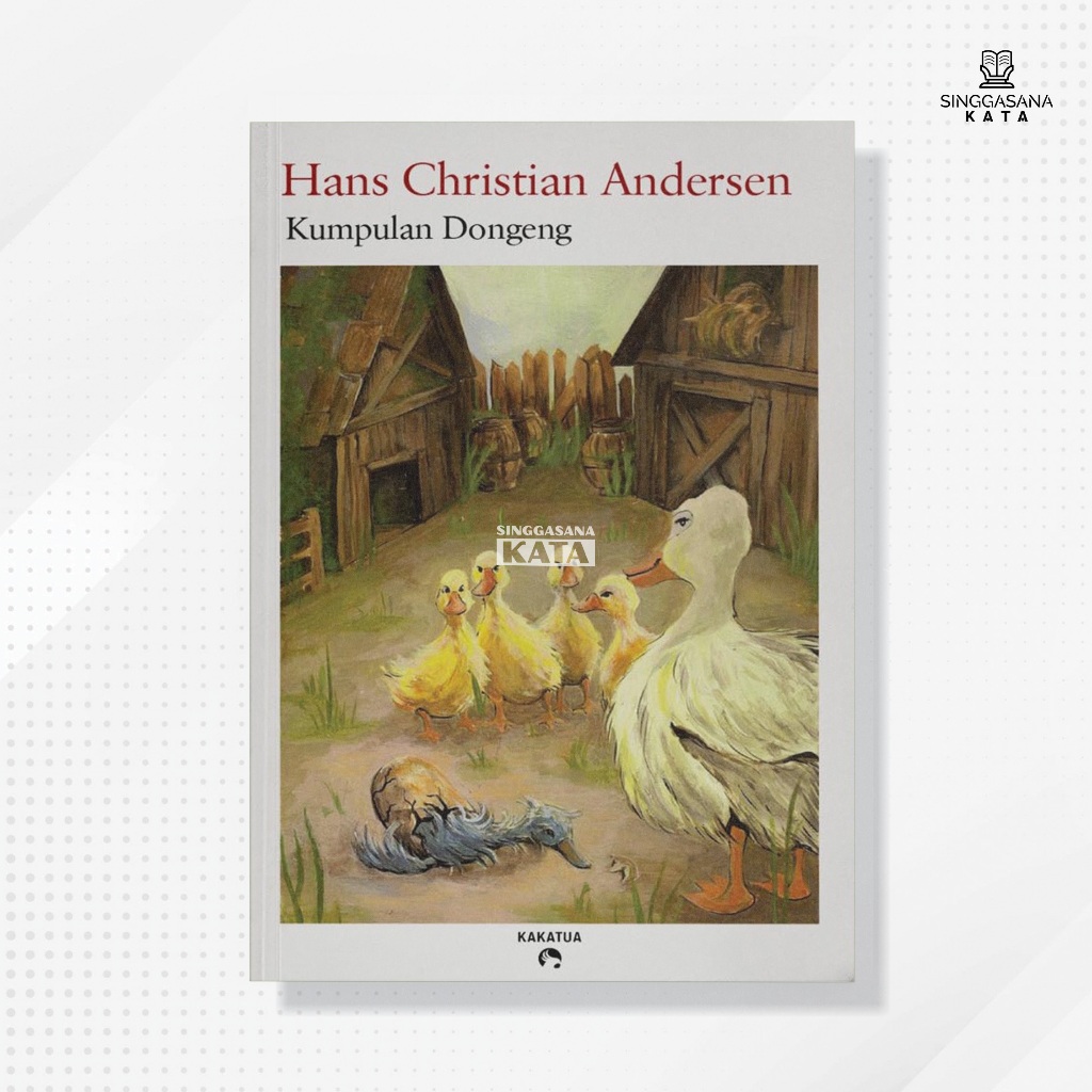 Buku Kumpulan Dongeng - Hans Christian Andersen - Kakatua