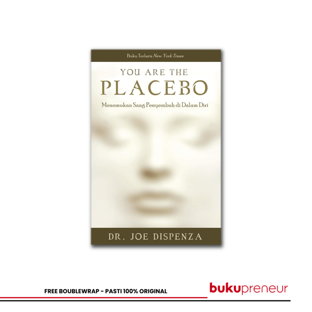 Bukupreneur - You are the Placebo - Dr. Joe Dispenza