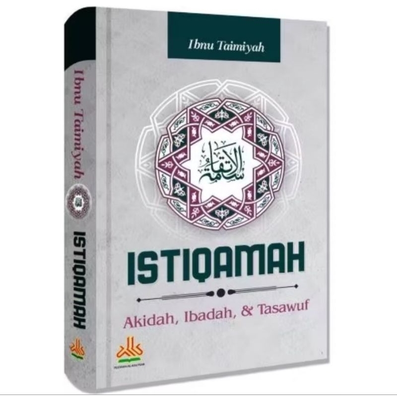 Istiqamah Akidah, Ibadah & Tasawuf Ibnu Taimiyah