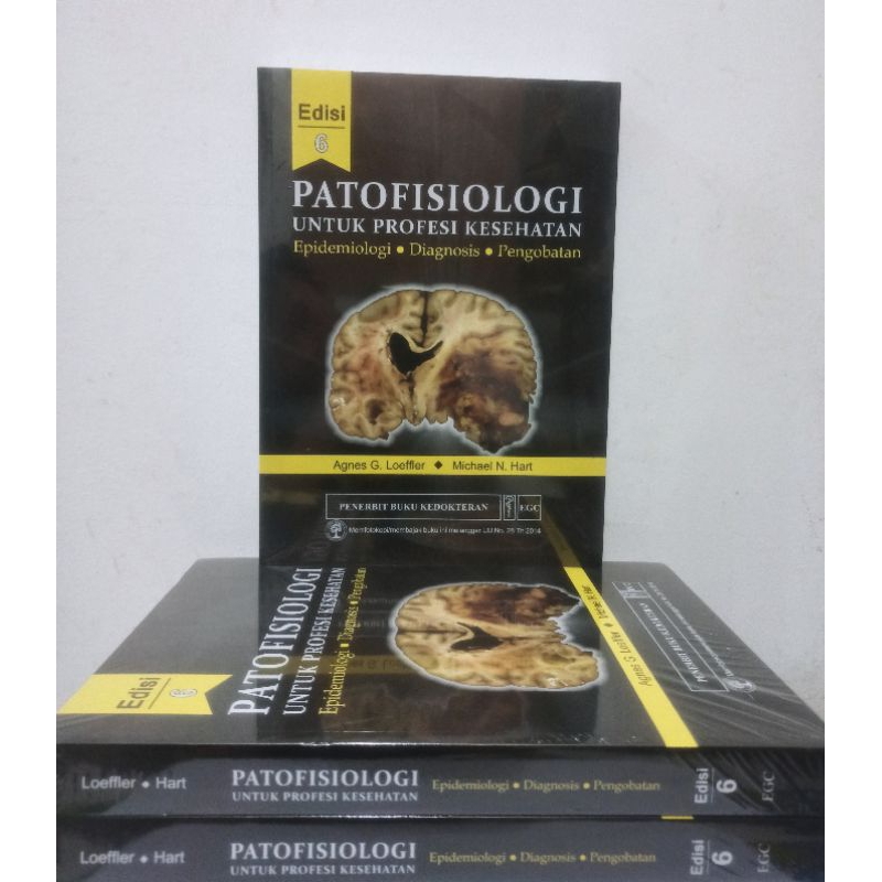 PATOFISIOLOGI UNTUK PROFESI KESEHATAN EDISI 6 Epidemiologi * Diagnosis * Pengobatan