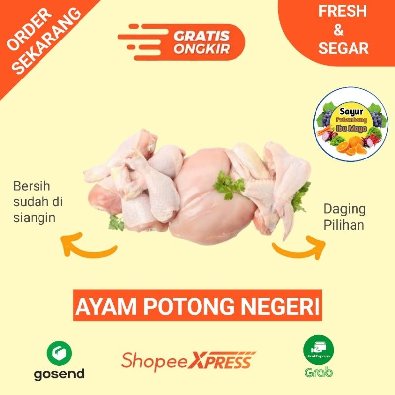 

Daging Ayam Potong Negeri Bersih Fresh - Sayur Segar Palembang Ibu Maya