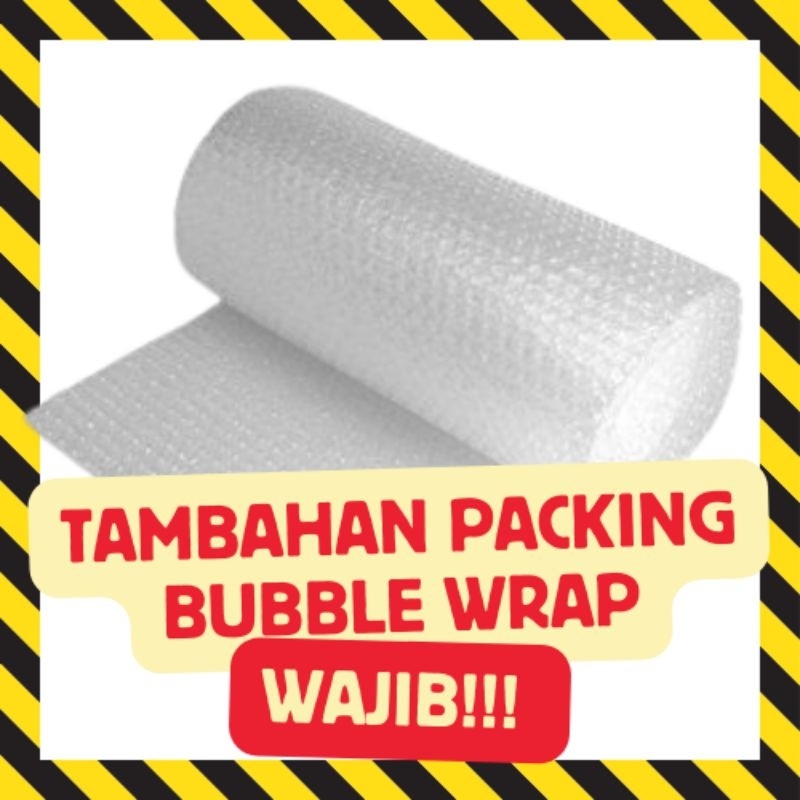 

Extra Bubble Wrap tambahan packing