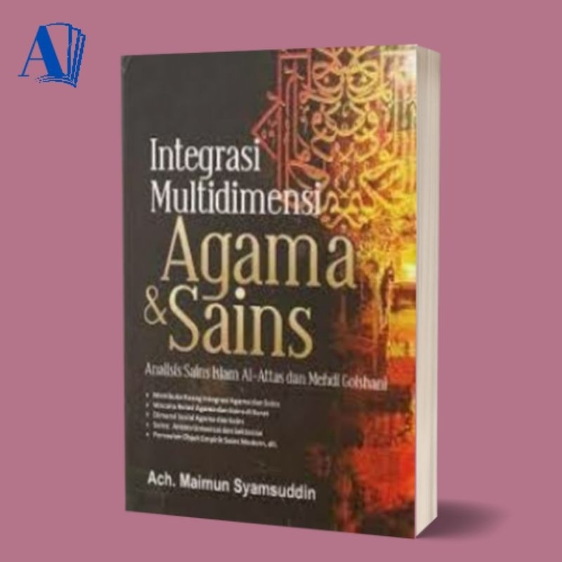 Buku Integrasi Multidimensi Agama Dan Sains - Ach. Maimun Syamsuddin  - Ircisod
