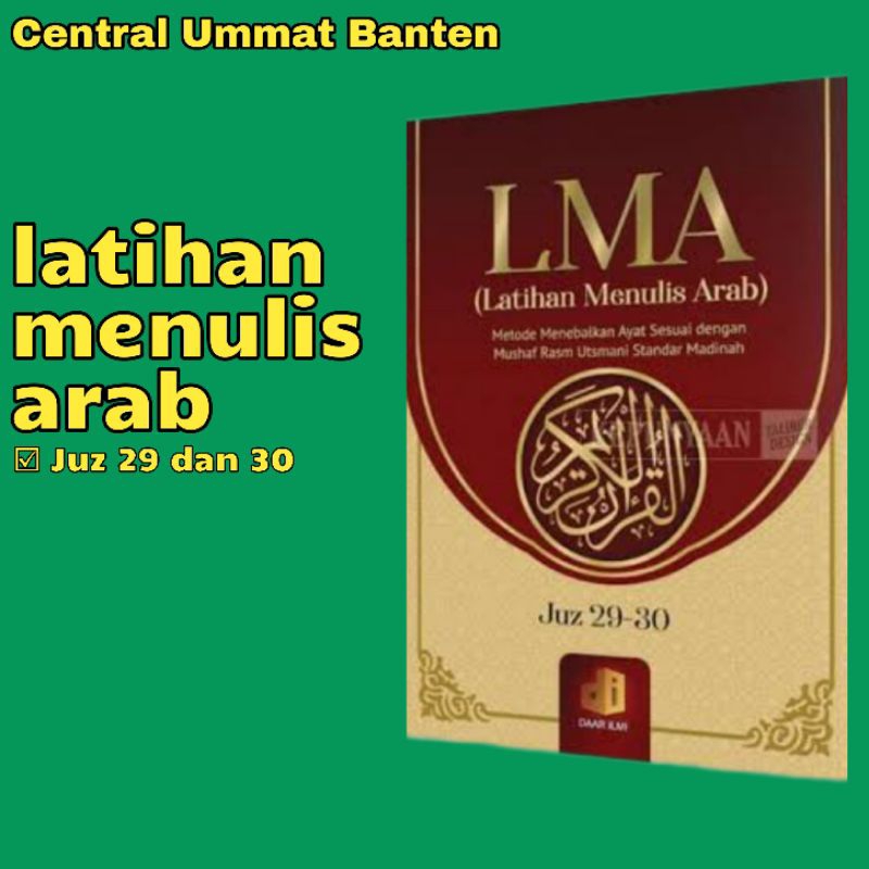 Buku / Kitab Mushaf LMA Latihan Menulis Arab Juz Amma / Juz 30 & 29 Ukuran 25X17 CM