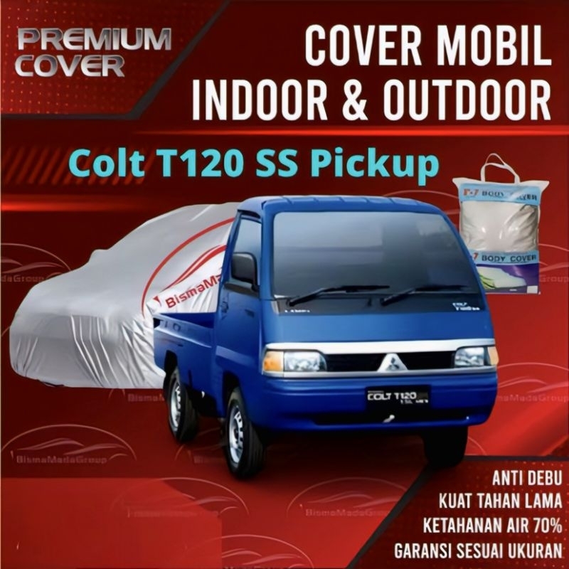 Cover mobil Colt T120S / Sarung mobil Mitsubishi T 120S Pickup