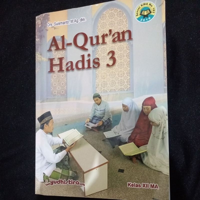 

Buku Paket Al-Qur'an Hadis Kelas 3 MAN (Kelas 12) I Yudhistira I Sesuai KMA No. 183 2019 I Buku Paket I Buku Sekolah I Buku preloved
