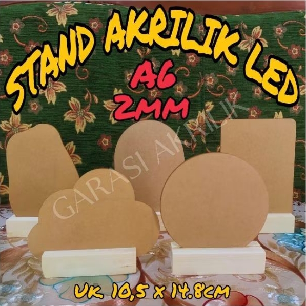 

￼Akrilik Stand Kayu LED A6 / Akrilik 2MM A6 1 Set