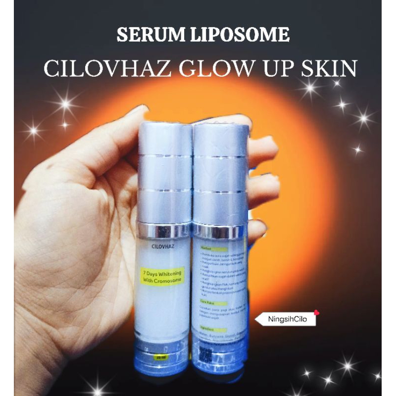 SERUM LIPOSOME CILOVHAZ GLOW UP SKIN||| SKINCARE CILOVHAZ 100% ORIGINAL