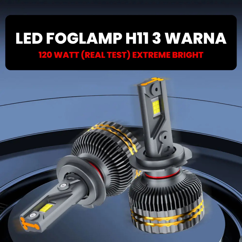 Lampu LED Foglamp H11 3 WARNA - 120 WATT , 12v - (FOGLAMP MOBIL 3 WARNA EXTREME BRIGHT)