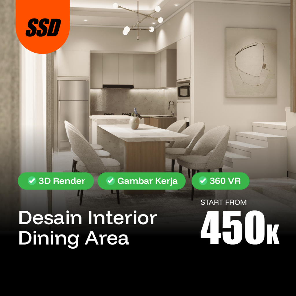 JASA DESAIN INTERIOR RUANG MAKAN / DINING AREA | 3D, 360 VIEW, GAMBAR KERJA