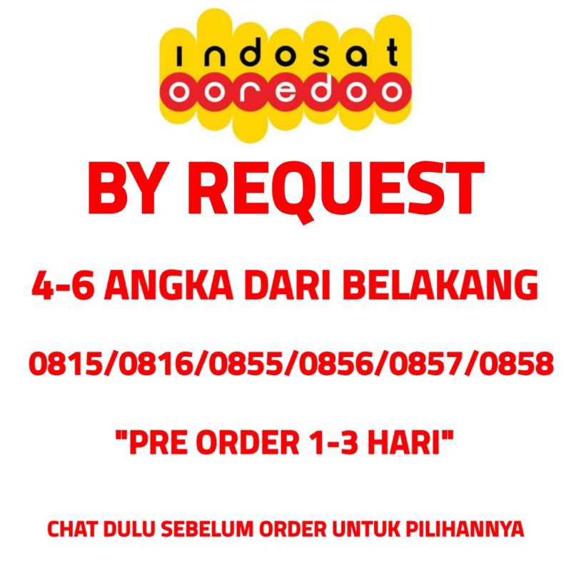 Nomor Cantik Indosat REQUEST 4-6 DIGIT BELAKANG PRE ORDER 2-3 HARI