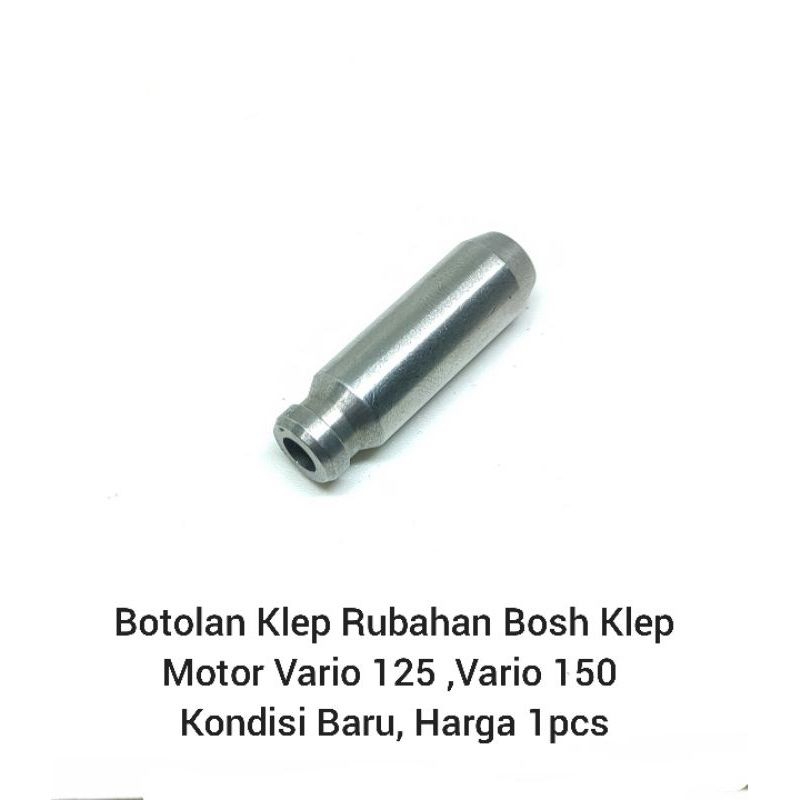 Botolan Klep Rubahan Bosh Klep  Motor VARIO 125 VARIO 150 PCX 150