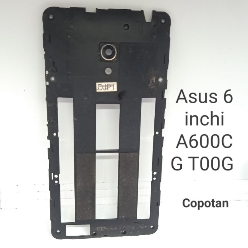 Tulang tengah / Tutup mesin Asus Zenfone 6 T00G A600CG Original Copotan