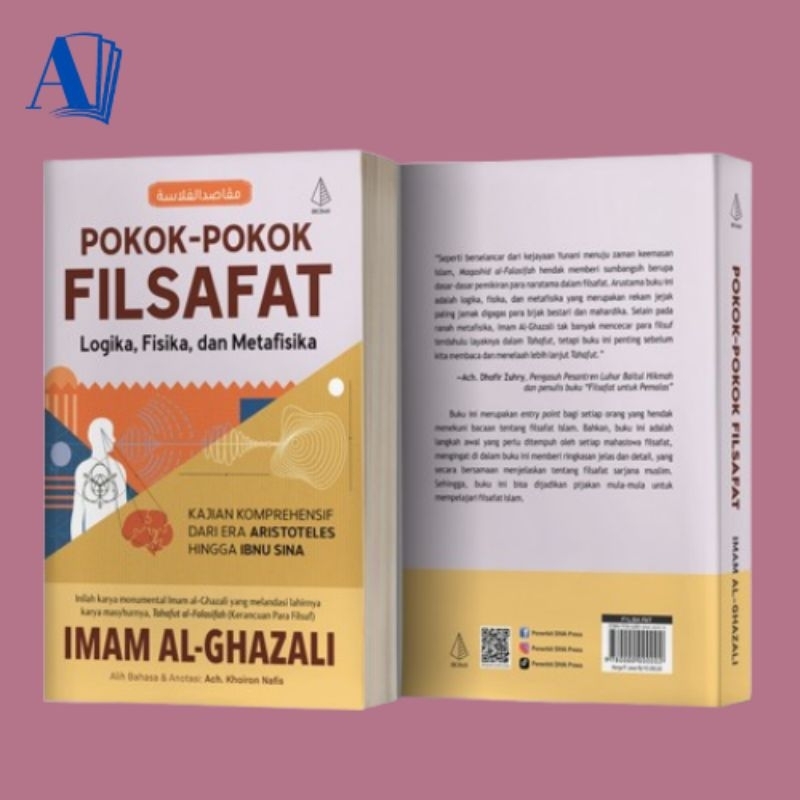 Buku Pokok-pokok Filsafat Maqashid al-Falasifah (Logika, Fisika, dan Metafisika) - Imam Al-Ghazali