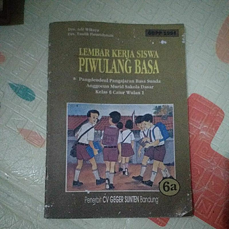 Buku Lembar Kerja Siswa Piwulang Basa Pangdeudeul Pangajaran Basa Sunda Anggoeun Murid Sakola Dasar 