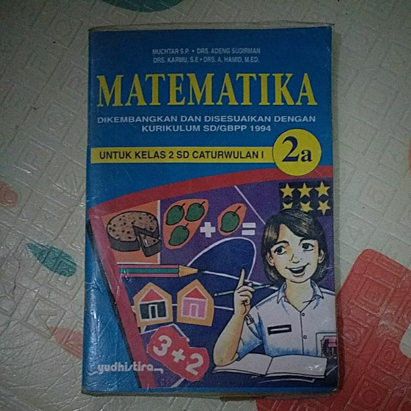 Buku Jadul Matematika Dikembangkan dan Disesuaikan dengan Kurikulum SD/GBPP 1994 Untuk Kelas 2 SD Ca
