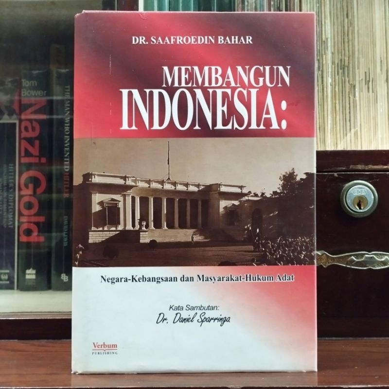 Membangun Indonesia Negara Kebangsaan dan Masyarakat Hukum Adat