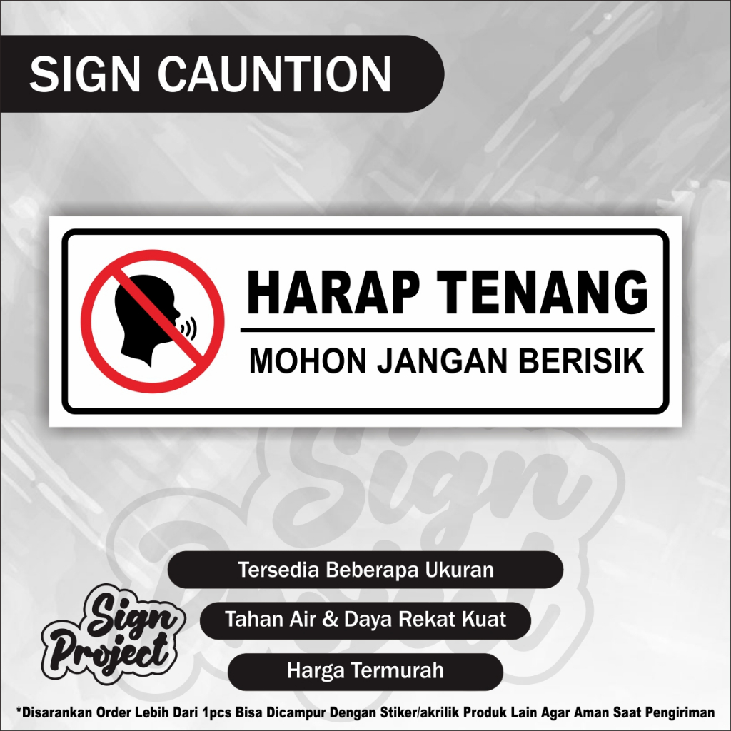 stiker Harap Tenang Jangan Berisik / sticker keep silence Jangan Berisik Sign