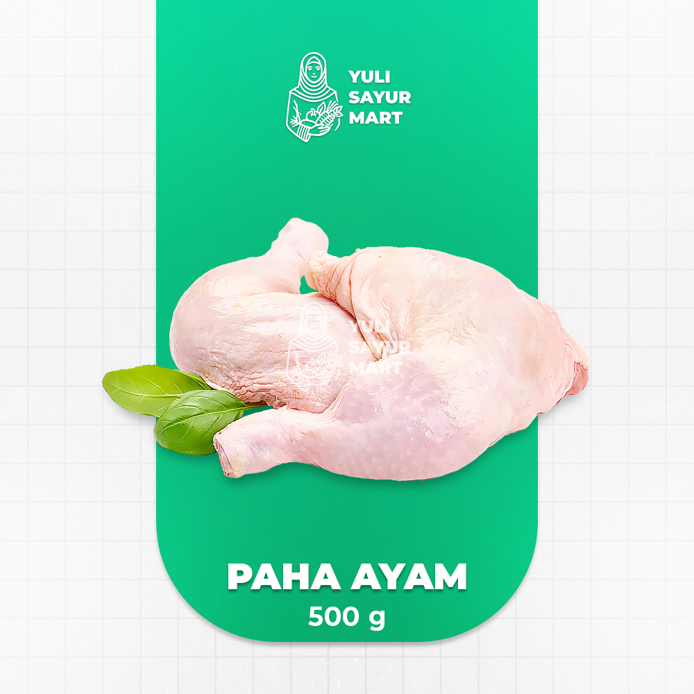 

Paha Ayam 500g - Yuli Sayur Mart