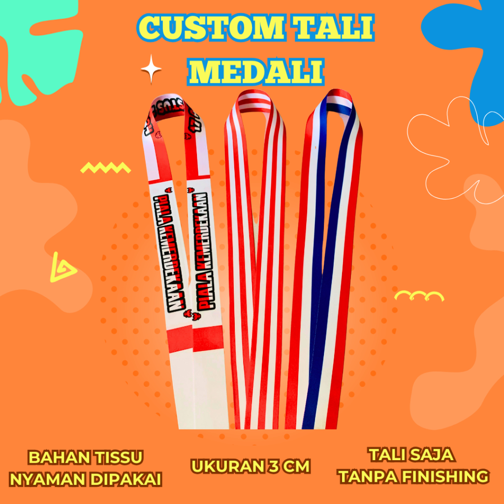 

CETAK CUSTOM TALI MEDALI UKURAN 3CM (TALI SAJA)