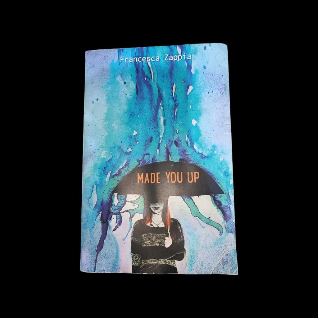 Made You Up by Francesca Zappia