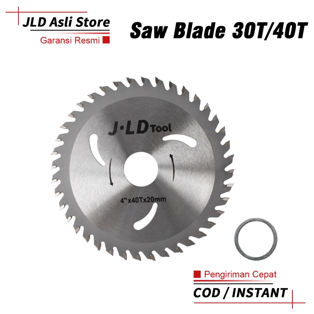 JLD Mata Circular Saw Blade 4" x 30T/40T Mata Pisau Potong Gergaji Kayu Gerinda mata Saw Blade 100mm