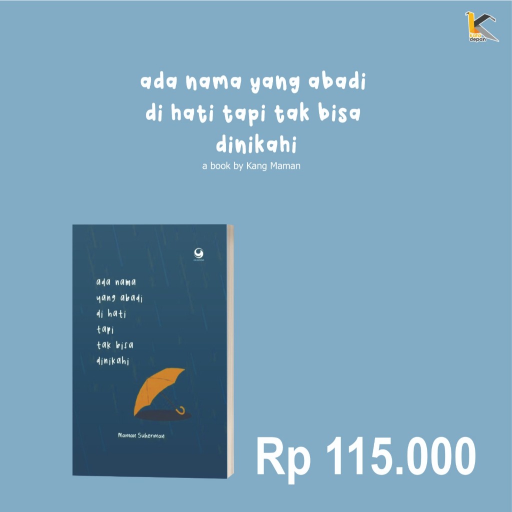 Buku "Ada Nama Yang Abadi Di Hati Tapi Tak Bisa Dinikahi"