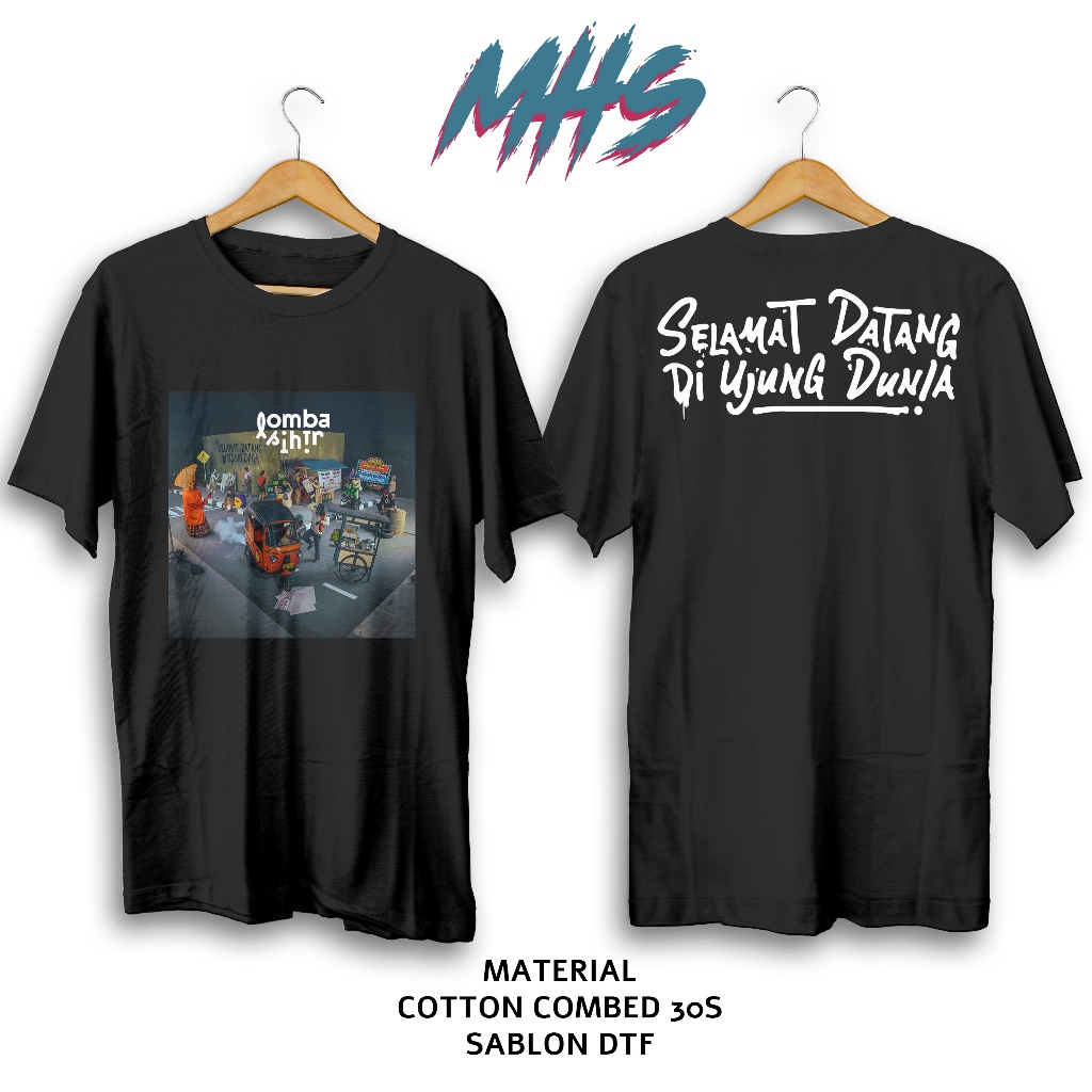 Kaos Lomba Sihir Selamat Datang Di Ujung Dunia Cotton Combed 30S - Kaos Custom Distro Mengballhome