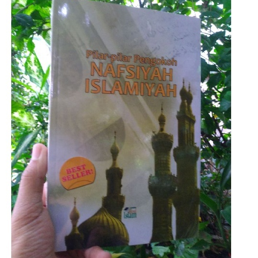 Pilar-Pilar Pengokoh Nafsiyah Islamiyah