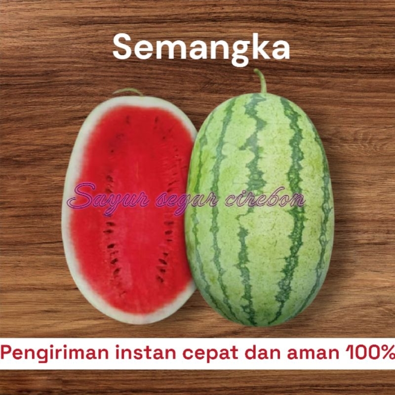 

SEMANGKA / Sayur Segar Cirebon