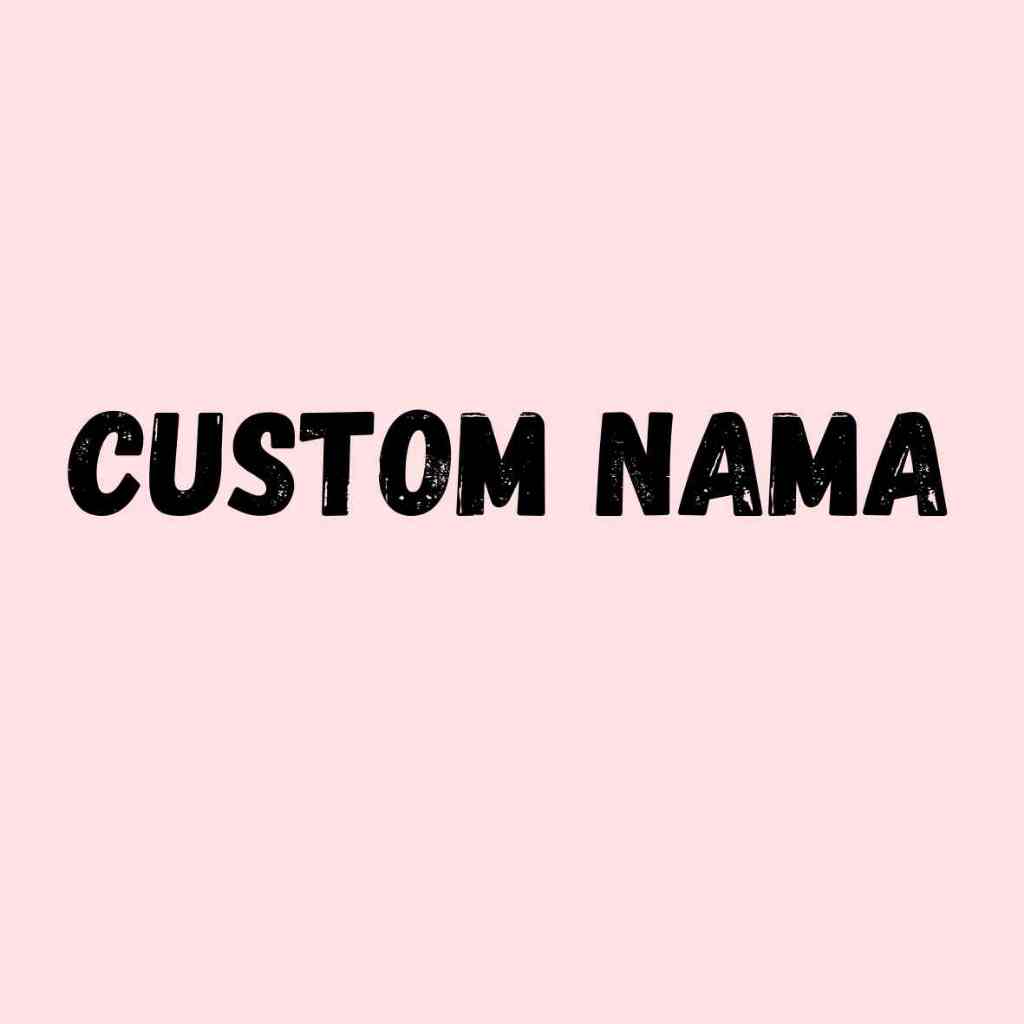 

Nama Custom