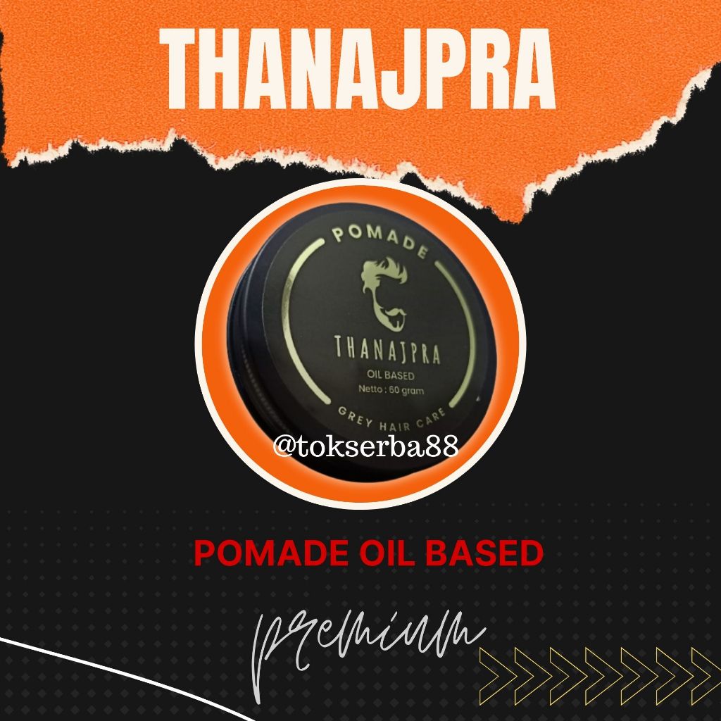 Minyak Rambut Pomade Thanajpra Oil Based Penghitam Penghilang Uban Menyuburkan Rambut