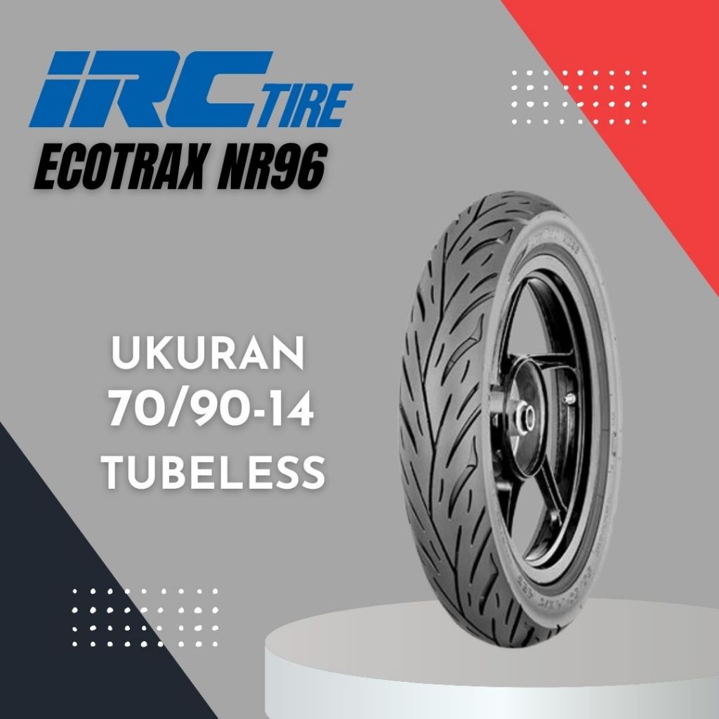 Ban Motor IRC ECOTRAX NR96 70/90-14 Tubeless Ring 14