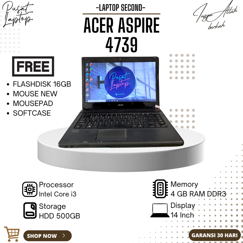 LAPTOP ACER 4739 SECOND | INTEL CORE I3 | RAM 4GB | HDD 500GB | BERGARANSI