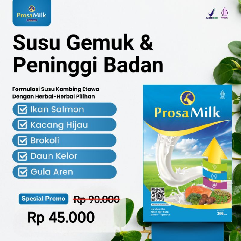 

PROSAMILK PLATINUM SUSU KAMBING ETAWA SUSU GEMUK BADAN KECERDASAN NAFSU MAKAN TINGGI BADAN IMUNITAS JANTUNG LAMBUNG DAN PARU PARU
