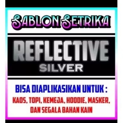 Sablon setrika Custom (REFLEKTIF) dan Sticker Sablon Setrika Custom