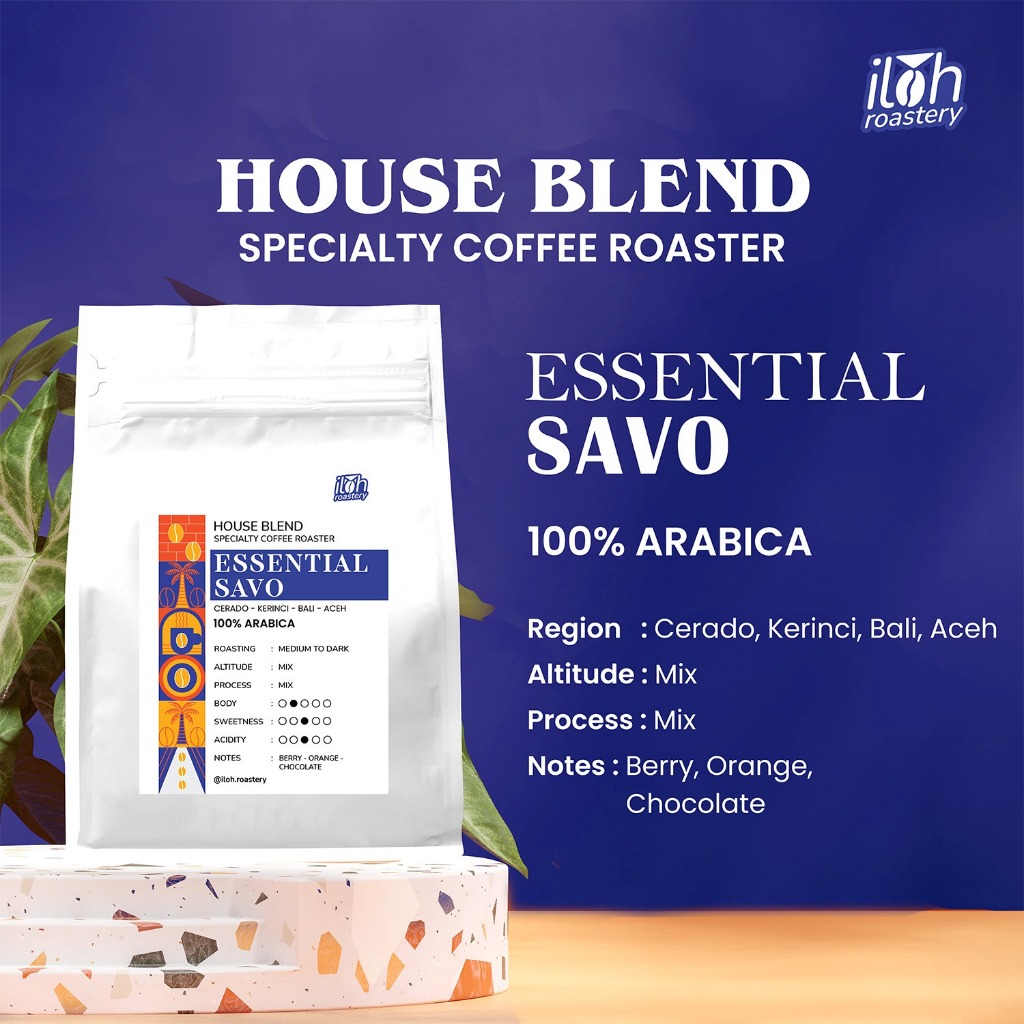 

House Blend Essential Savo Brazil, Kerinci Gn Tujuh, Bali,Aceh
