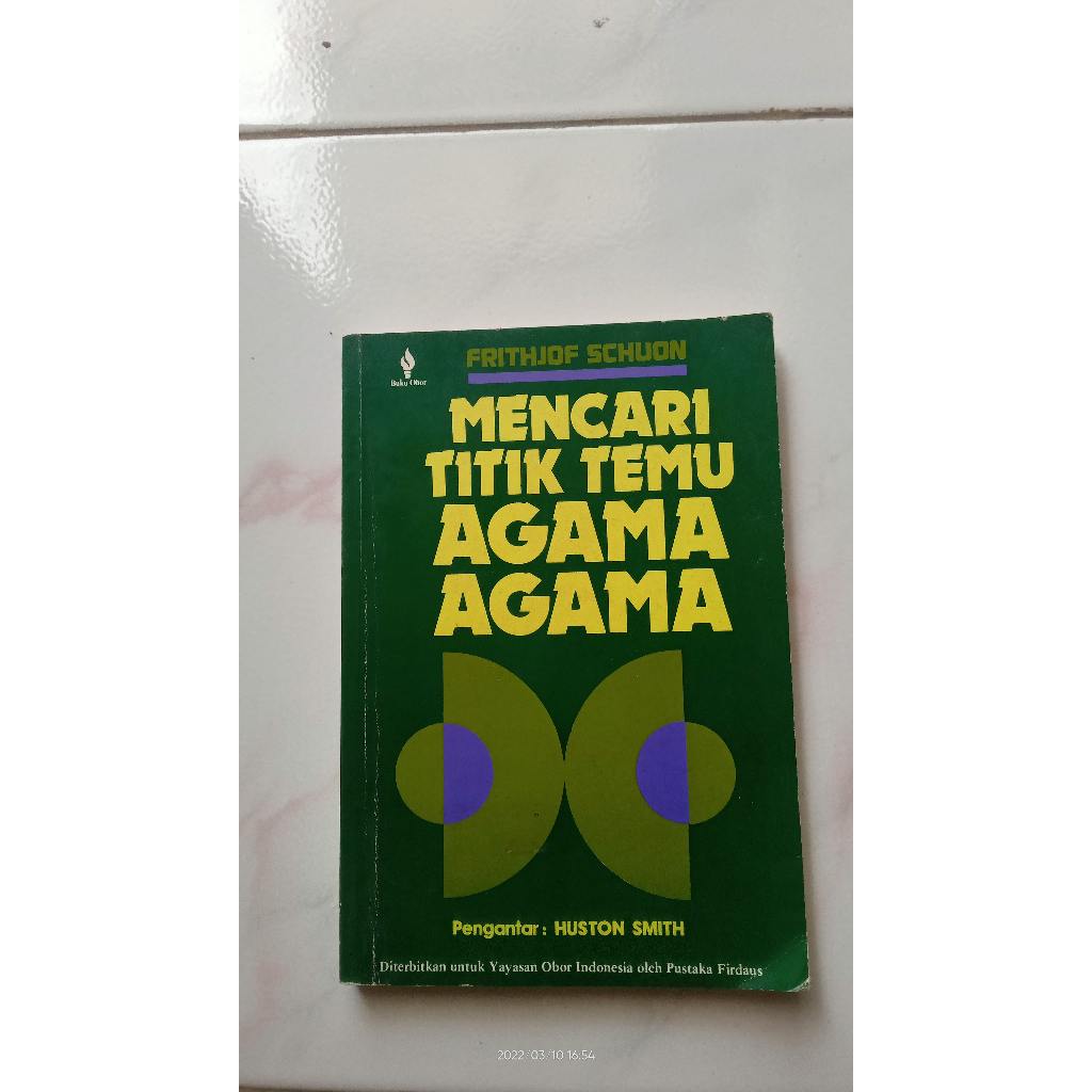 Mencari Titik Temu Agama - Agama - Frithjof Schuon