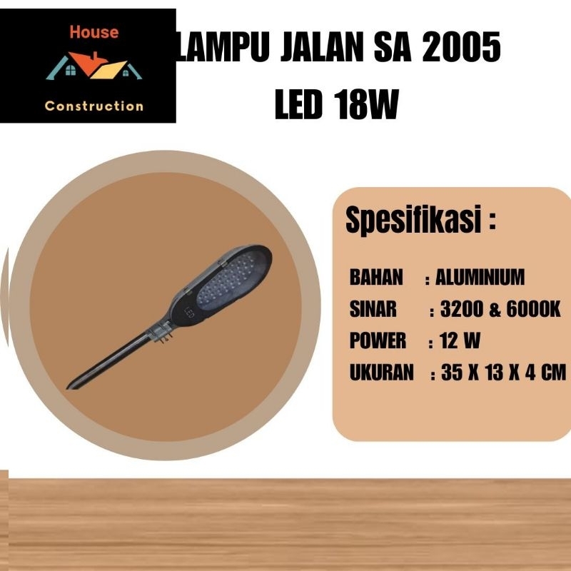 STREET LIGHTING SA 2005 LED 18W 3200K & 6000K