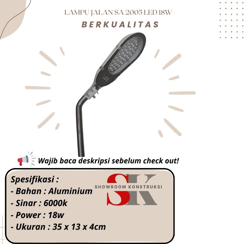 LAMPU JALANAN SA 2005 LED 18W 3200K & 6000K