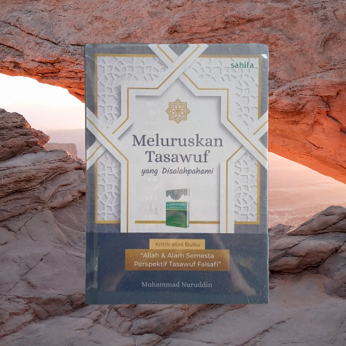 Buku Meluruskan Tasawuf yang Disalahpahami Kritik Atas Buku Allah & Alam Perspestif Tasawuf Falsafi
