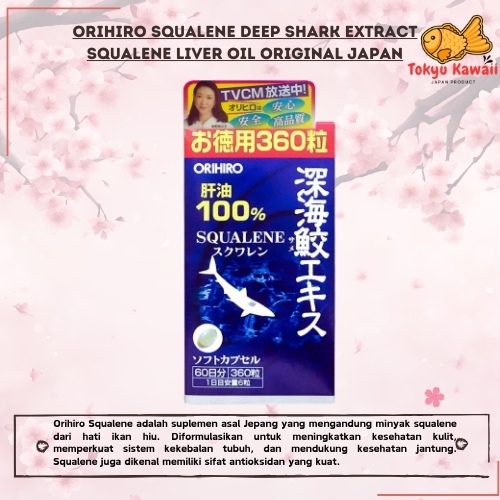 Orihiro Squalene Deep Shark Extract Liver Oil Original Japan