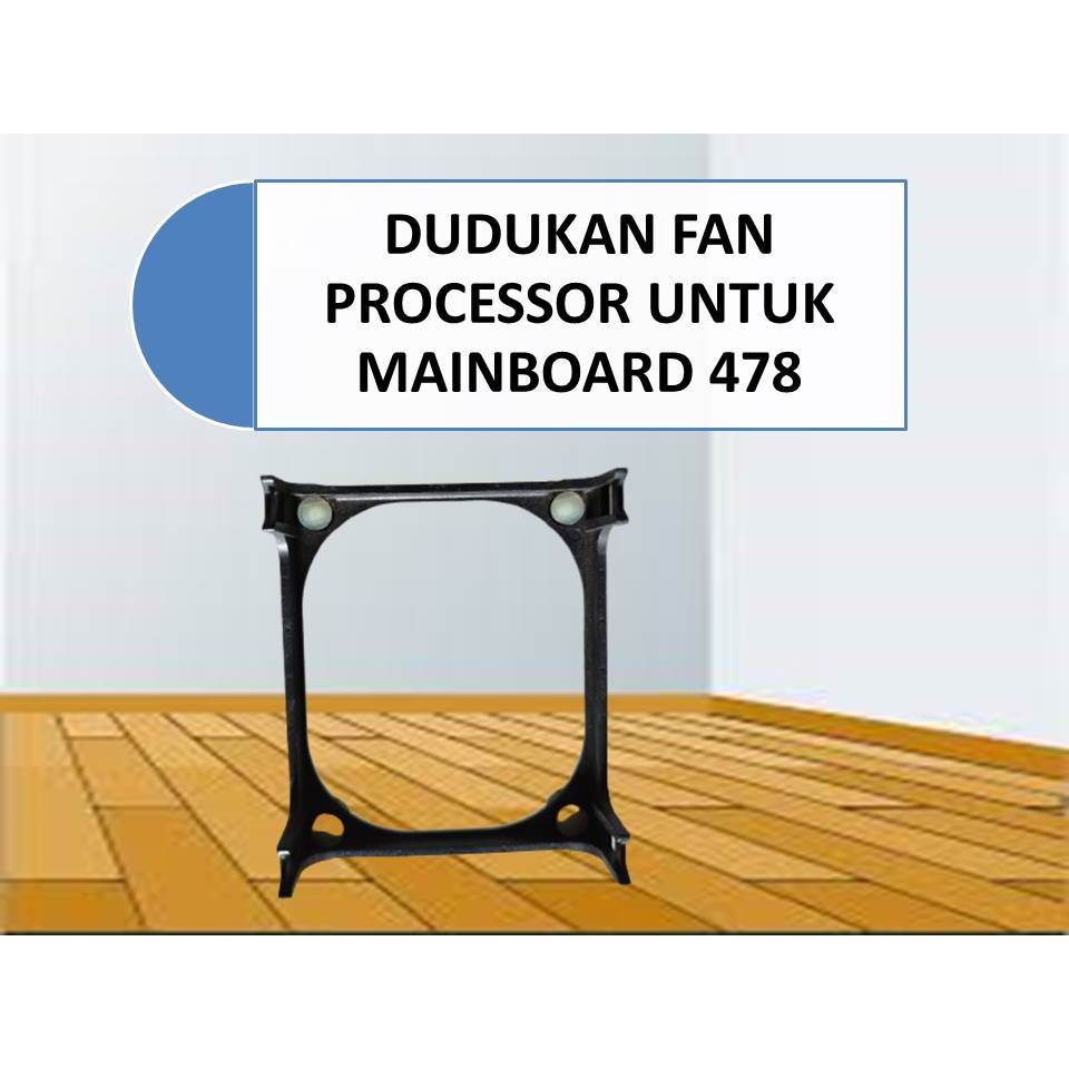DUDUKAN FAN PROCESSOR MAINBOARD 478
