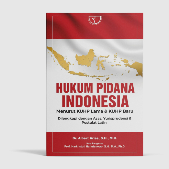 Hukum Pidana Indonesia Menurut Kuhp Lama & Kuhp Baru Dilengkapi Dengan Asas, Yurisprudensi, Dan Post